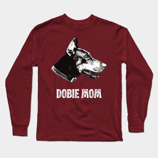 Dobie Mom Doberman Design Long Sleeve T-Shirt by DoggyStyles